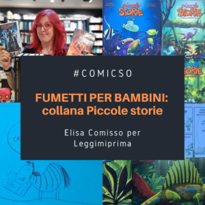 Read more about the article Fumetti per bambini: collana Piccole Storie. Di Elisa Comisso
