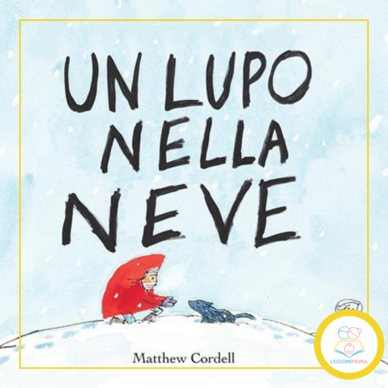 Read more about the article Un lupo nella neve: di paura, coraggio e amicizie inaspettate