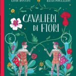 Cavalieri di fiori, Camelozampa _ Articolo di Silvia Vetere Rossi